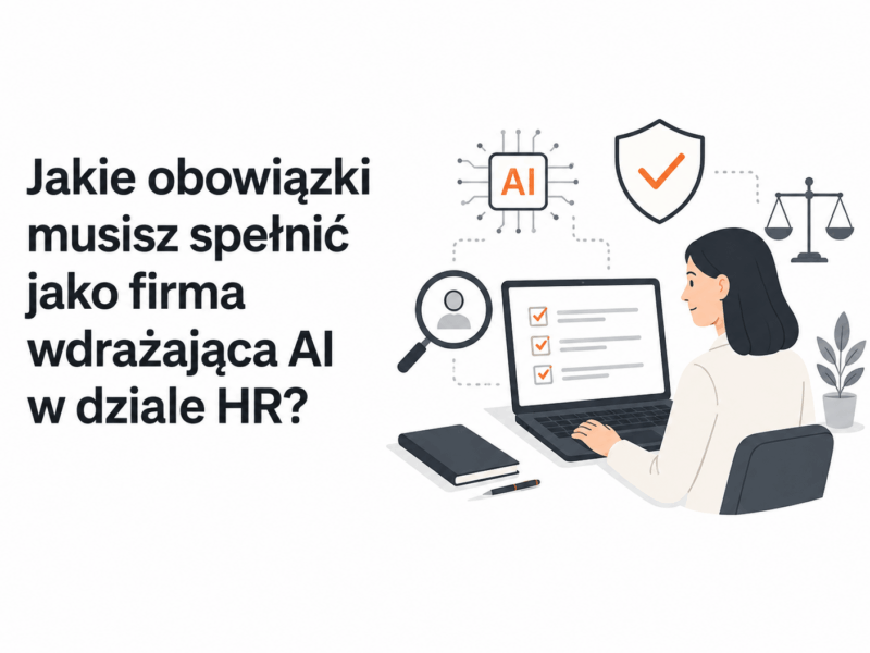Jakie obowiązki musisz spełnić jako firma wdrażająca AI&hellip;